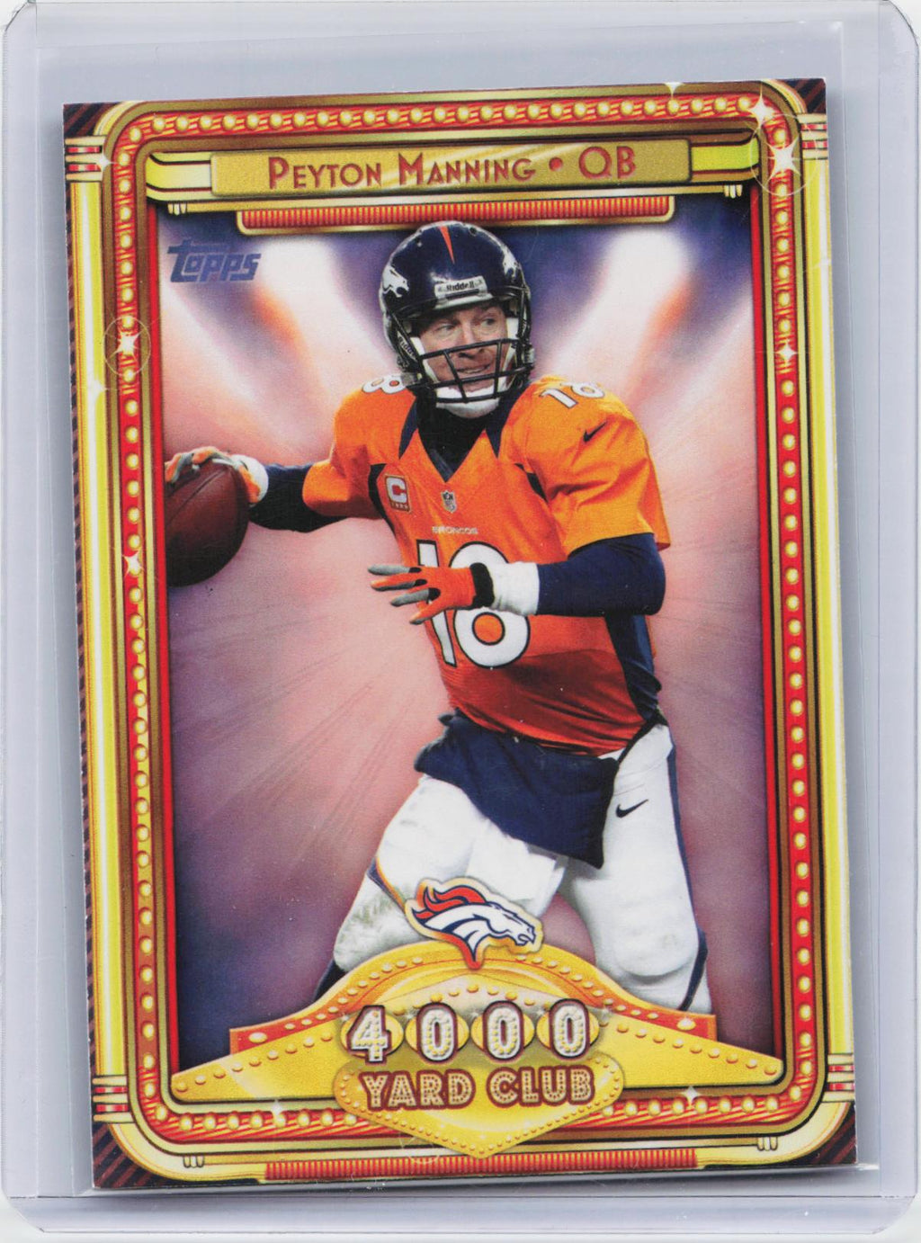 2013 Topps Chrome #6 Peyton Manning 4000 Yard Club