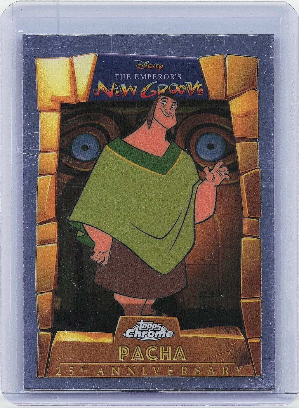 2025 Topps Chrome Disney #EMP-4 Pacha The Emperor's New Groove 25th Anniversary