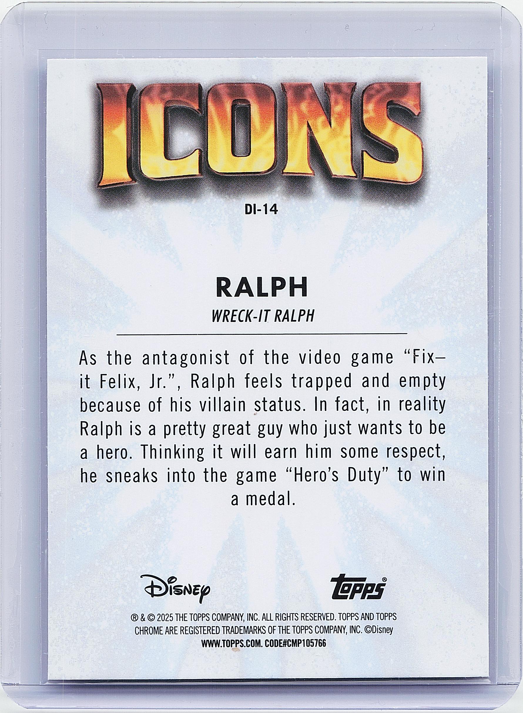 2025 Topps Chrome Disney #DI-14 Ralph Disney Icons