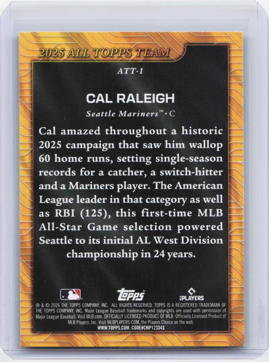 2026 Topps #ATT-1 Cal Raleigh 2025 All Topps Team