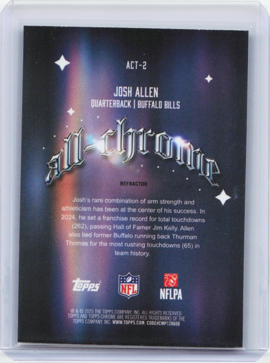 2025 Topps Chrome #ACT-2 Josh Allen All-Chrome Team Refractor