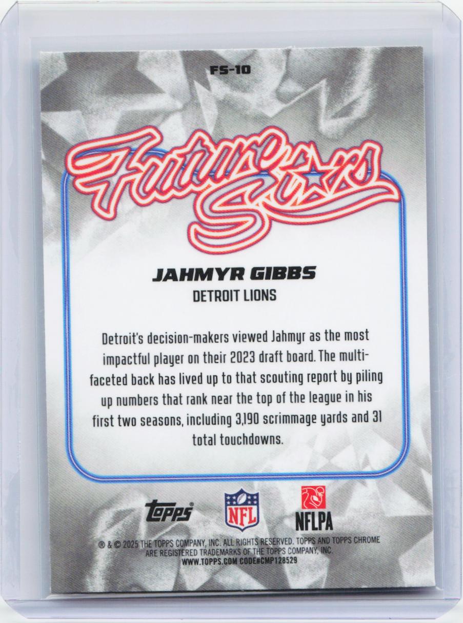2025 Topps Chrome #FS-10 Jahmyr Gibbs Future Stars