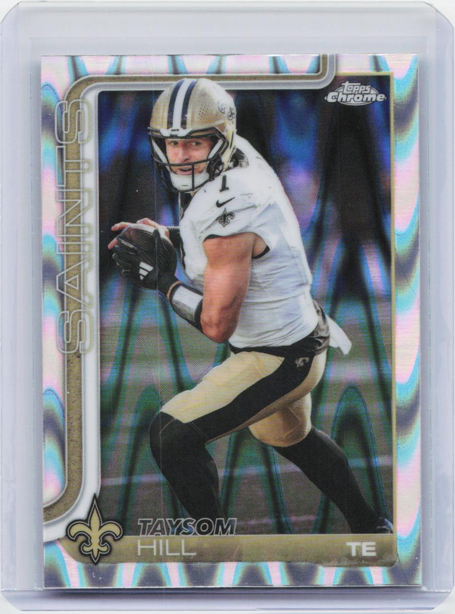 2025 Topps Chrome #222 Taysom Hill Ray Wave Refractor