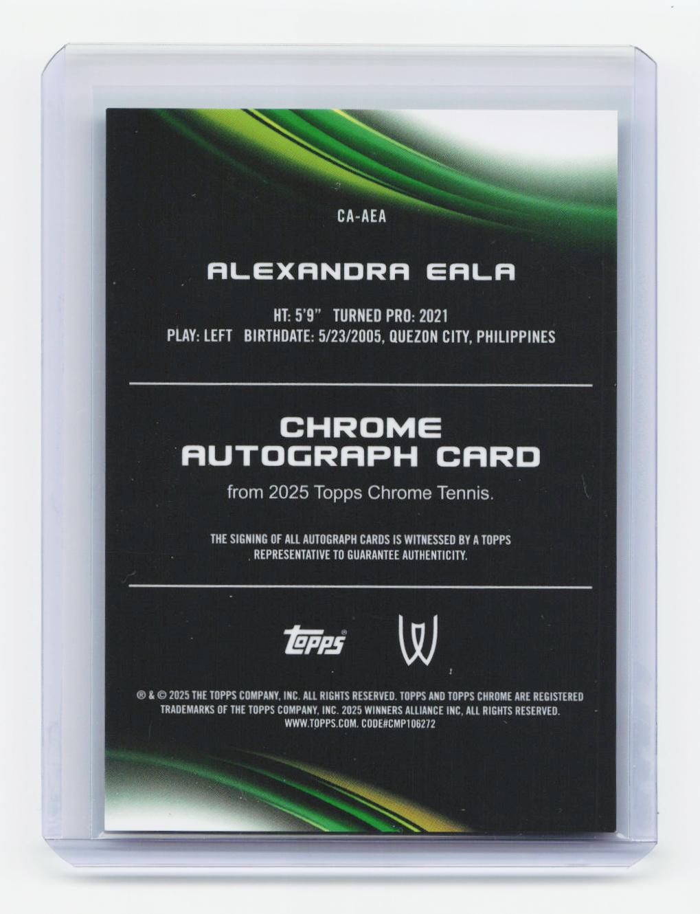 2025 Topps Chrome #CA-AEA Alexandra Eala Chrome Autographs Green Refractor #/99
