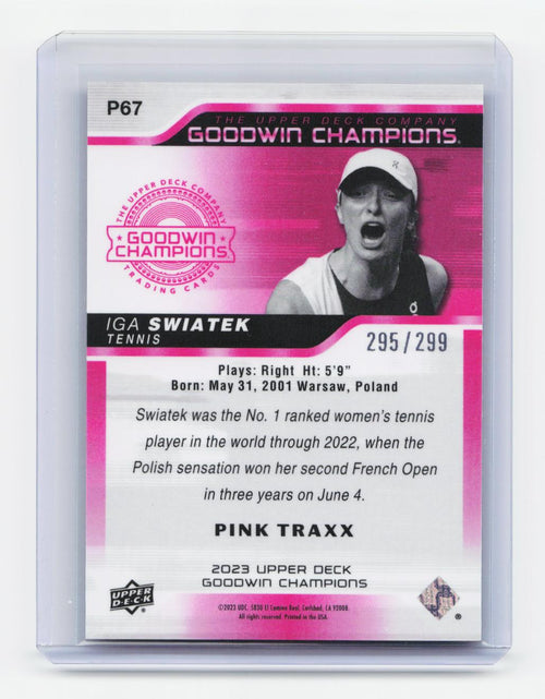 2023 Upper Deck Goodwin Champions #P67 Iga Swiatek Platinum Pink Traxx #/299