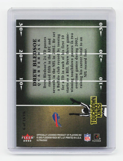 2003 Ultra #6 TK Drew Bledsoe Touchdown Kings