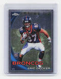 2010 Topps Chrome #C98 Eric Decker