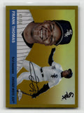 2025 Topps Chrome Platinum #449 Frank Thomas Gold Refractors #/50